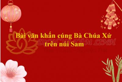 Bài văn khấn cúng Bà Chúa Xứ trên núi Sam ở Châu Đốc