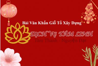 Bài Văn Khấn Giỗ Tổ Xây Dựng